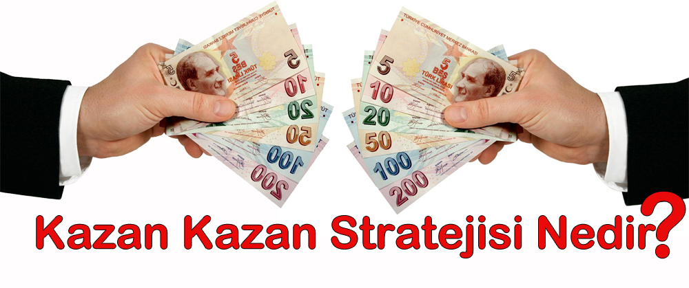 Kazan Kazan Stratejisi