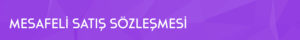 Mesafeli Satış Sözleşmesi