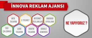 innova reklam ajansı - Ne Yapıyoruz