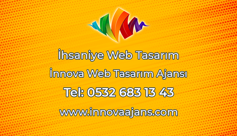 İhsaniye Web Tasarım