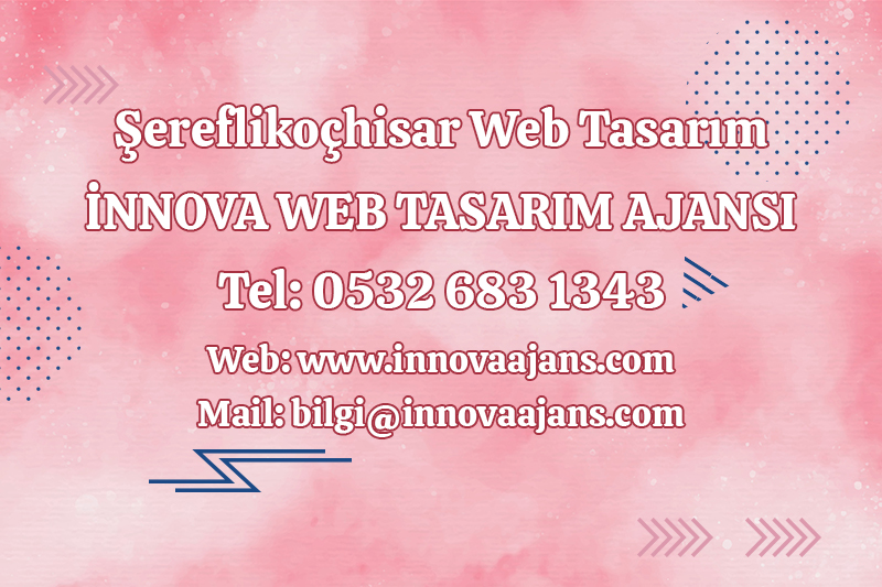 Şereflikoçhisar Web Tasarım