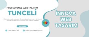 Tunceli web tasarım firması
